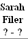 Sarah
Filer
? - ? 