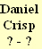 Daniel
Crisp
? - ?